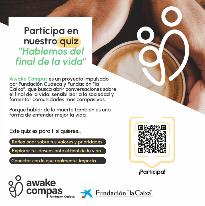 Awake Compas: un proyecto para abrir la conversación sobre el final de la vida desde la compasión